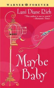 book cover of Maybe baby by Lani Diane Rich