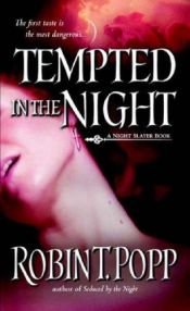 book cover of Tempted in the Night (Night Slayer, Book 3) by Robin T. Popp