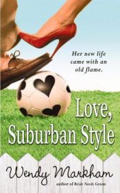book cover of Love, Suburban Style (Warner Forever) by Wendy Corsi Staub