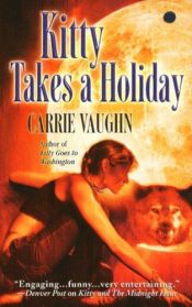 book cover of Kitty Takes a Holiday by Carrie Vaughn