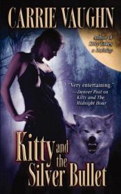 book cover of Kitty and the Silver Bullet by Carrie Vaughn