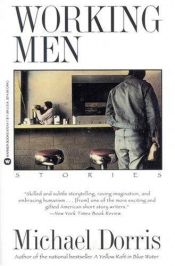 book cover of Working men by Michael Dorris