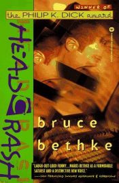 book cover of Headcrash by Bruce Bethke