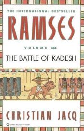 book cover of Ramses - Vol. 3 - A Batalha De Kadesh by Christian Jacq