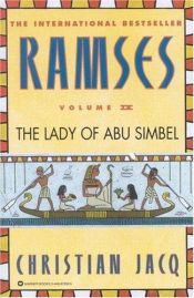 book cover of Ramsès, tome 4 : La Dame d'Abou Simbel by 克里斯提昂·贾克