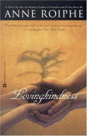 book cover of Lovingkindness by Anne Richardson Roiphe