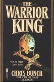book cover of The Warrior King by Chris Bunch