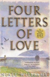 book cover of Four letters of love by Niall Williams