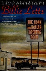 book cover of The Honk and Holler opening soon by Billie Letts