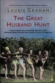 book cover of The great husband hunt by Laurie Graham