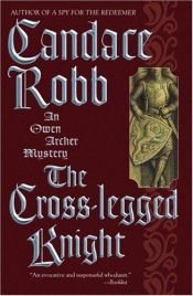book cover of The Cross-legged Knight by Candace M. Robb