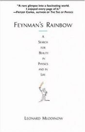 book cover of Feynman's Rainbow by Леонард Млодинов