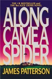 book cover of Along Came a Spider by James Patterson