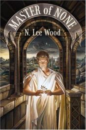 book cover of Master of None by N. Lee Wood