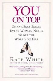 book cover of You On Top by Kate White