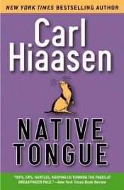 book cover of Native Tongue by Carl Hiaasen