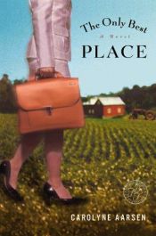 book cover of The only best place by Carolyne Aarsen