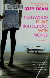 book cover of Hollywood is Like High School With Money by Zoey Dean