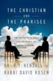book cover of The Christian and the Pharisee by R.T. Kendall