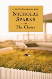 book cover of The Choice by Nicholas Sparks