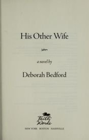 book cover of His Other Wife by Deborah Bedford