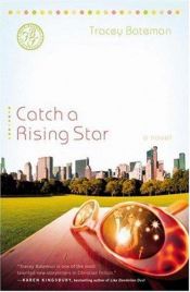 book cover of Catch a Rising Star (Drama Queens Series #1) by Tracey V Bateman