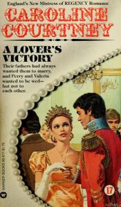 book cover of A Lover's Victory (CC Regency #17) by Caroline Courtney