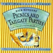 book cover of Picnics And Tailgate Parties by Rick Rodgers