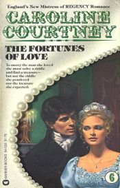 book cover of The Fortunes of Love (CC Regency #6) by Caroline Courtney