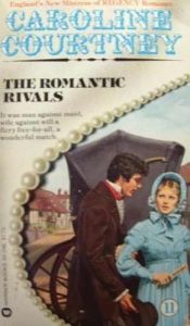 book cover of The Romantic Rivals by Caroline Courtney