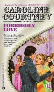 book cover of Forbidden Love by Caroline Courtney