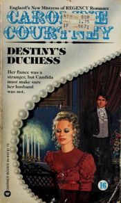 book cover of Destiny's Duchess by Caroline Courtney