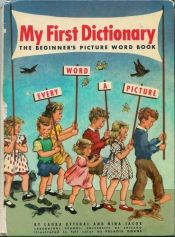 book cover of My first dictionary,: The beginner's picture word book by Laura Oftedal