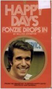 book cover of Happy Days 2 - Fonzie Drops In by William Johnston