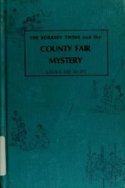 book cover of BOBBSEY TWINS AT THE COUNTY FAIR / BOBBSEY TWINS BOOKS #15 by Laura Lee Hope