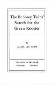 book cover of The Bobbsey Twins' Search for the Green Rooster (Bobbsey Twins Series, 58) by Laura Lee Hope