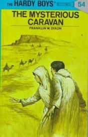 book cover of The Mysterious Caravan by Franklin W. Dixon