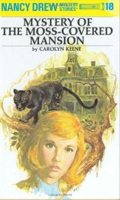 book cover of The Mystery of the Moss-Covered Mansion. The Quest of the Missing Map by Carolyn Keene