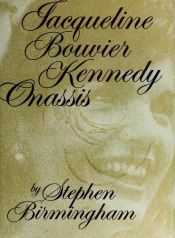 book cover of Jacqueline Bouvier Kennedy Onassis by Stephen Birmingham