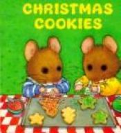 book cover of Christmas Cookies by Wendy Cheyette Lewison