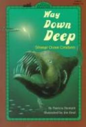 book cover of Way Down Deep (All Aboard Reading, Level 2) by Patricia Demuth