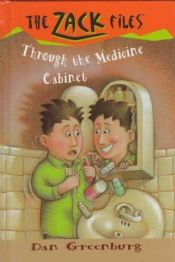 book cover of Through the Medicine Cabinet (The Zack Files) by Dan Greenburg