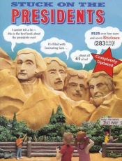 book cover of Stuck on the Presidents: Revised and Updated (Books and Stuff) by Lara Bergen