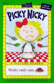 book cover of Picky Nicky (All Aboard Reading; Picture Reader) by Cathy East Dubowski