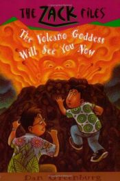 book cover of Zack Files 09: The Volcano Goddess Will See You Now (Zack Files) by Dan Greenburg