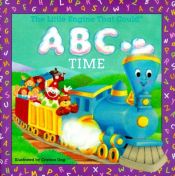 book cover of The Little Engine That Could ABC Time (Little Engine That Could) by Watty Piper