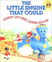 book cover of The Little Engine That Could Giant Lift-and-Learn Book (Little Engine That Could) by Watty Piper