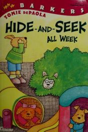 book cover of Hide-And-Seek All Week (Barkers) by Tomie dePaola