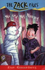 book cover of Zack Files 26: Me and My Mummy (Zack Files) by Dan Greenburg