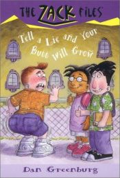 book cover of Tell a Lie and Your Butt Will Grow by Dan Greenburg